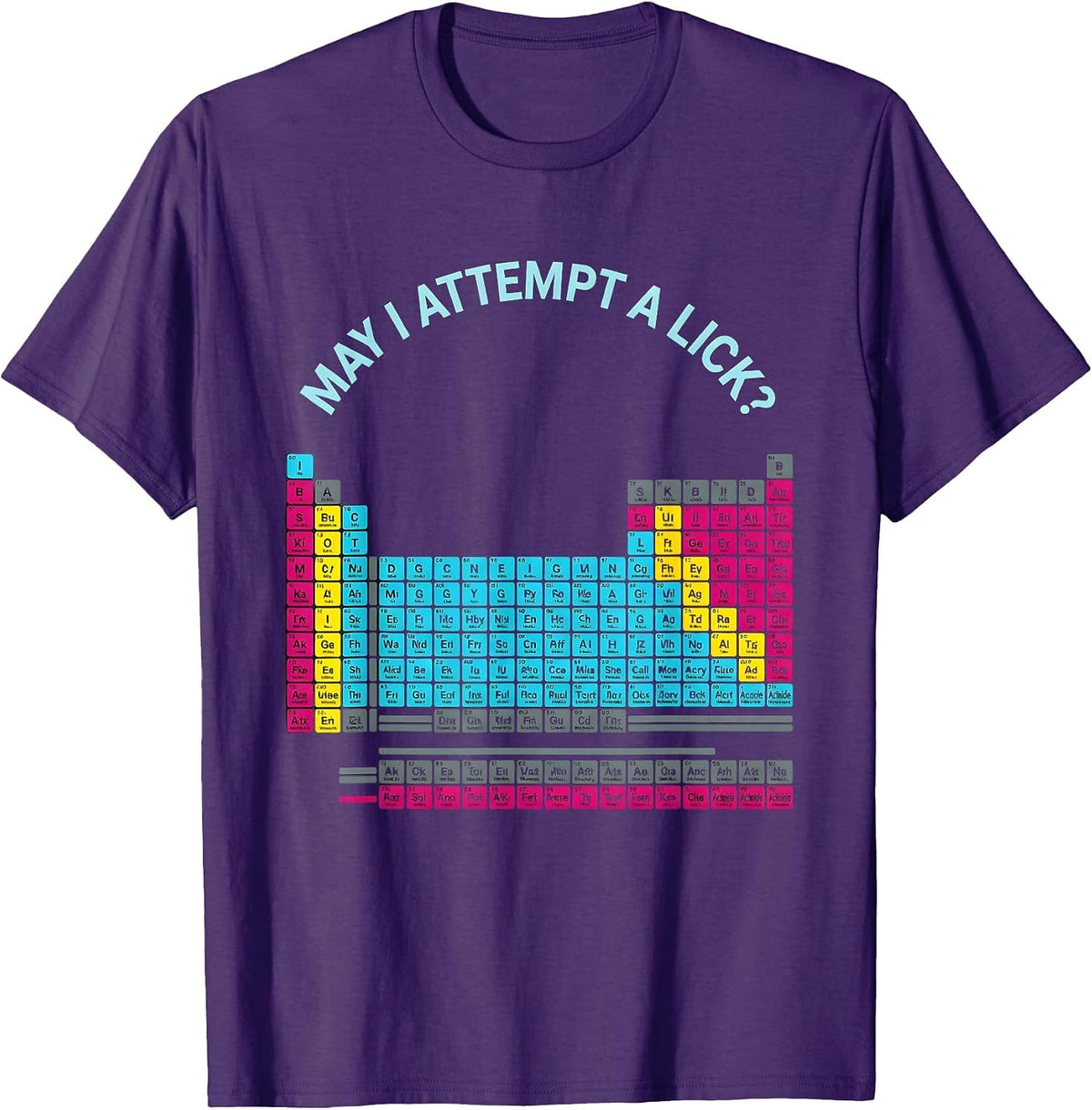 May I Attempt A Lick Funny Periodic Table Science Teacher T-Shirt - Purple