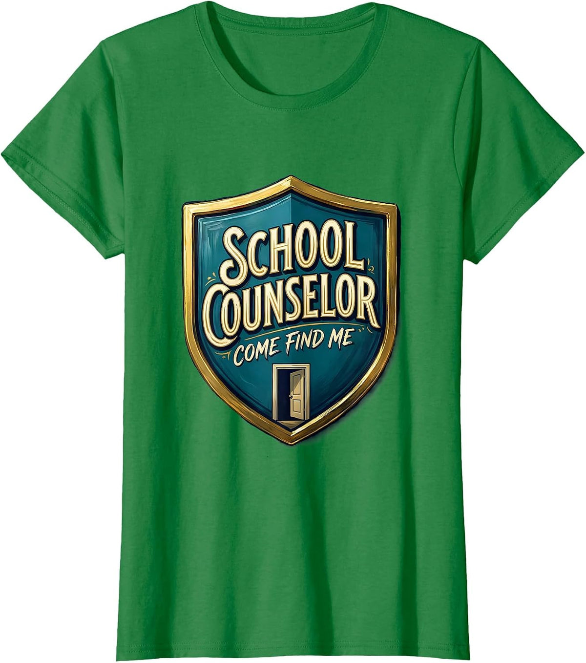Women's School Counselor, Come Find Me Funny Psychologist Humor T-Shirt - Kelly Green