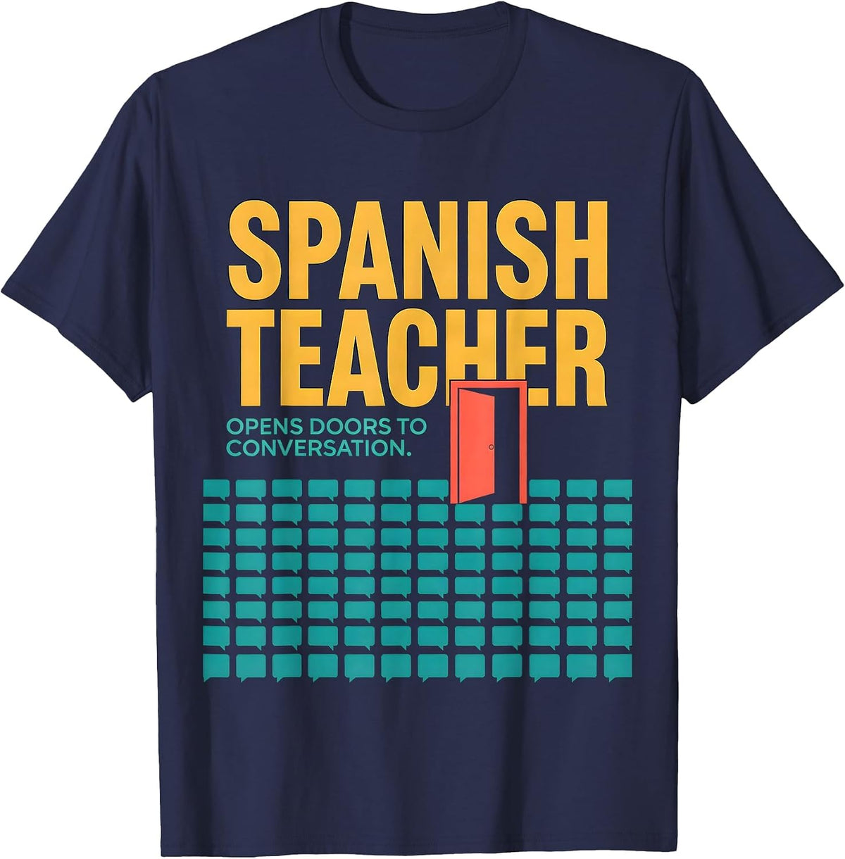 Spanish Teacher Opens Doors To Conversation Funny T-Shirt - Navy Blue