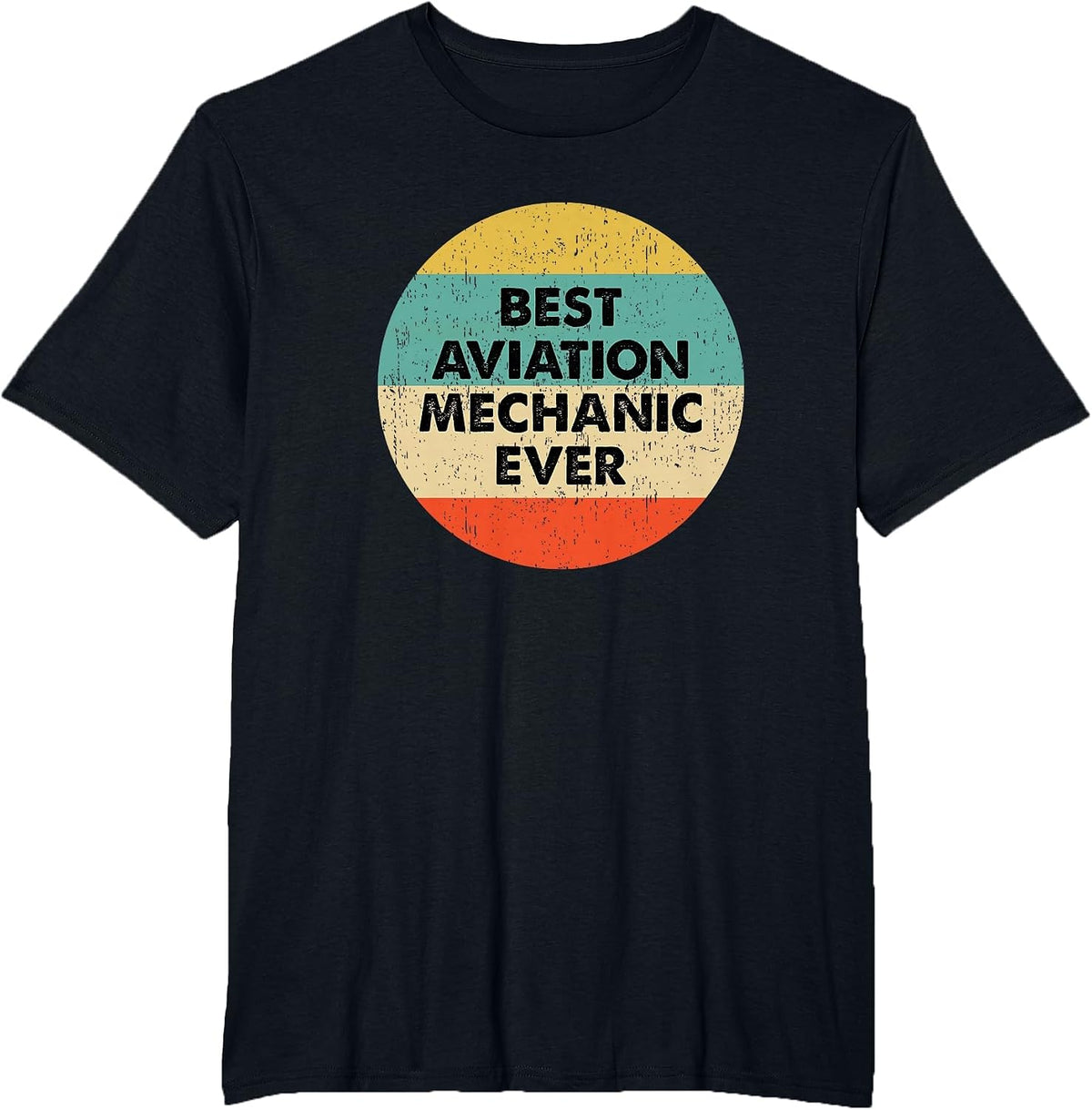 Aviation Mechanic Shirt | Best Aviation Mechanic Ever T-Shirt - Black