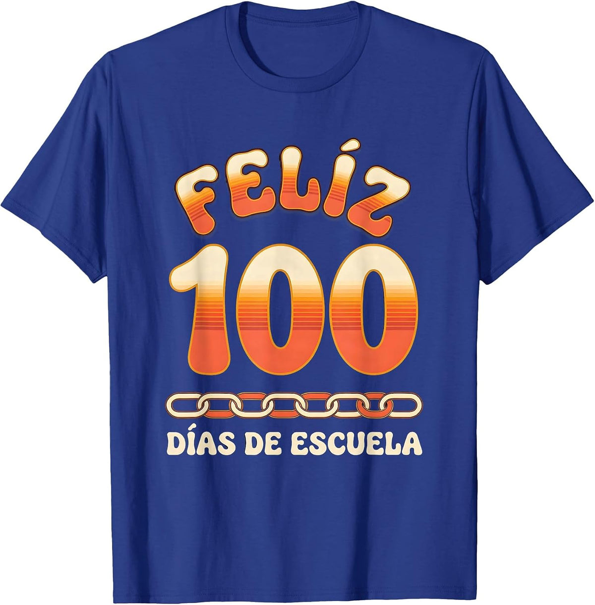 Men's Feliz 100 días de escuela Retro 70s Spanish Teacher 100th T-Shirt - Royal Blue