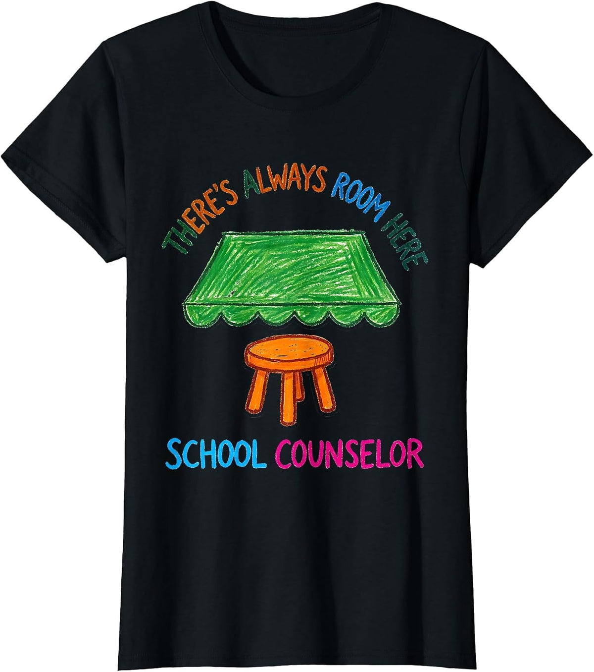 There's Always Room Here School Counselor T-Shirt - Black