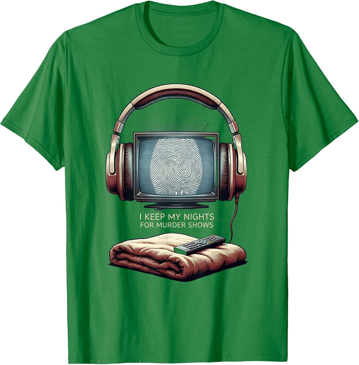 Men's I Keep My Nights For Murder Shows True Crime Fan Humor T-Shirt - Kelly Green