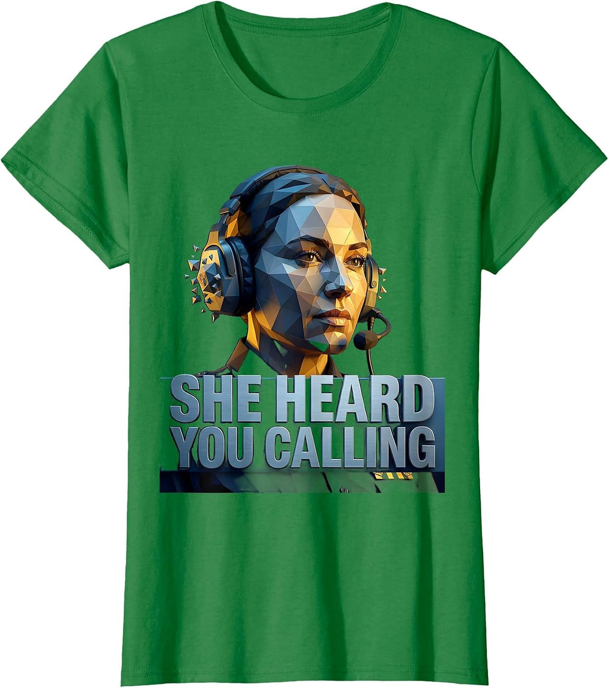 Women's She Heard You Calling 911 Dispatcher Design T-Shirt - Kelly Green