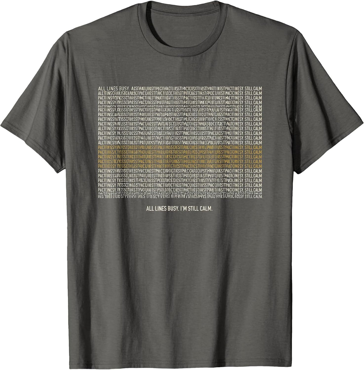 All Lines Busy I'm Still Calm Thin Line 911 Dispatcher T-Shirt - Asphalt Grey