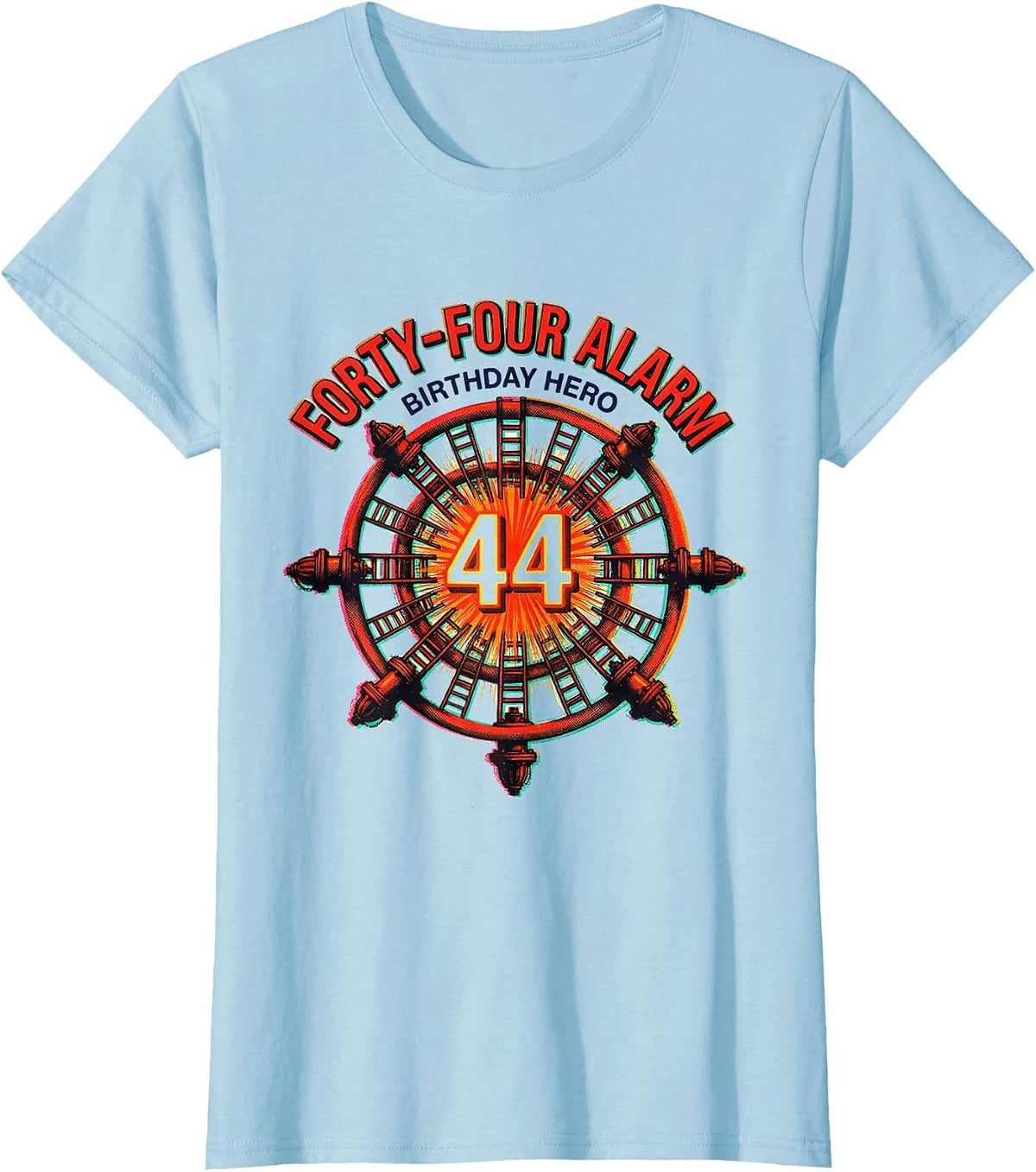 Women's Forty-Four Alarm Birthday Hero Firefighter Toddler Boy Party T-Shirt - Baby Blue