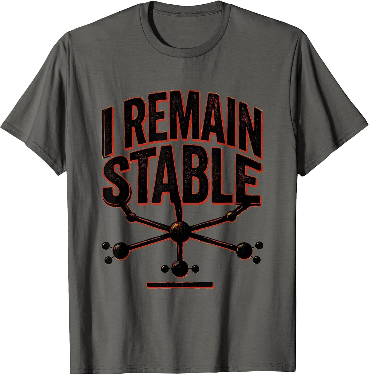 I Remain Stable Funny Chemistry Science Nerd Pun T-Shirt - Asphalt Grey