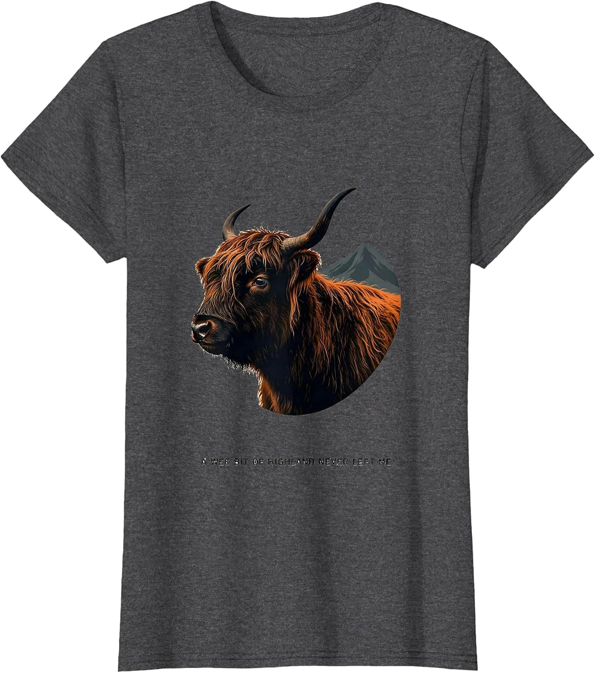 Women's A Wee Bit Of Highland Never Left Me Cute Highland Cow T-Shirt - Dark Heather Grey