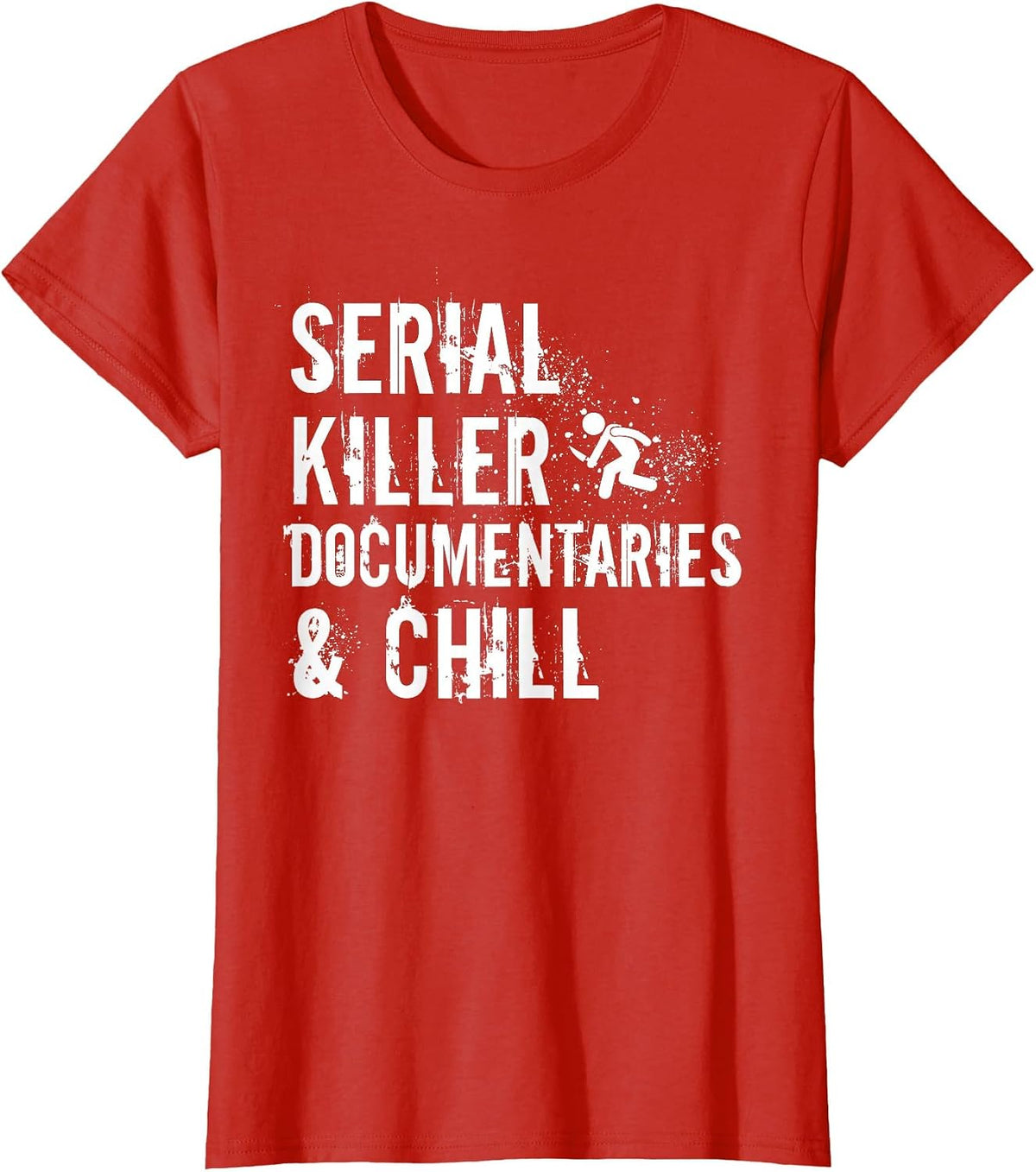 Serial Killer Documentaries and Chill Criminal Podcast Lover T-Shirt - Red