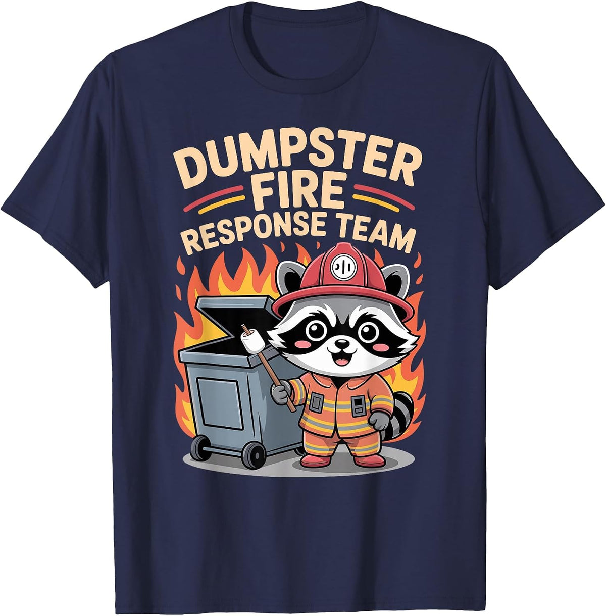 Firefighter Dumpster Fire Response Team Kawaii Raccoon T-Shirt - Navy Blue