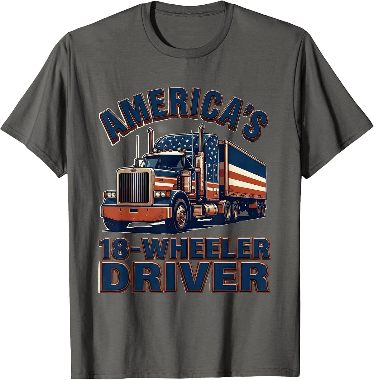 Men's America's 18-Wheeler Driver Patriotic Semi-Truck Driver Gift T-Shirt - Asphalt Grey