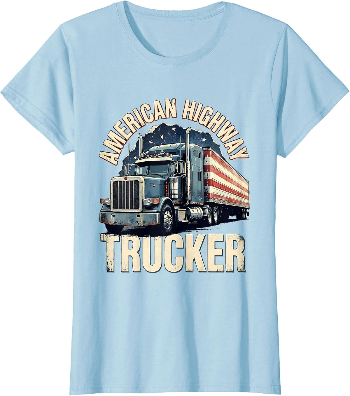 American Highway Trucker Patriotic Semi Truck Driver Trucker T-Shirt - Baby Blue