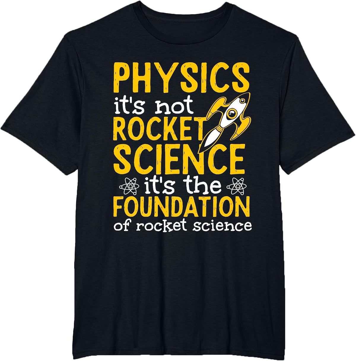 Science Physics Teacher Physics is Not Rocket Science T-Shirt - Black