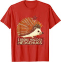 Men's I Bring Holiday Hedgehugs Cute Hedgehog Animal Lover T-Shirt - Red