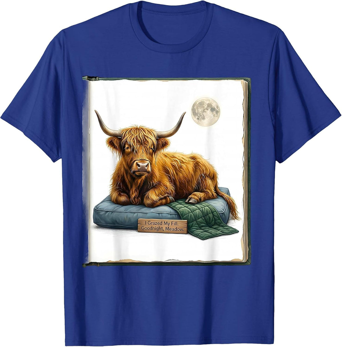 I Grazed My Fill Goodnight Meadow Funny Highland Cow Cozy T-Shirt - Royal Blue