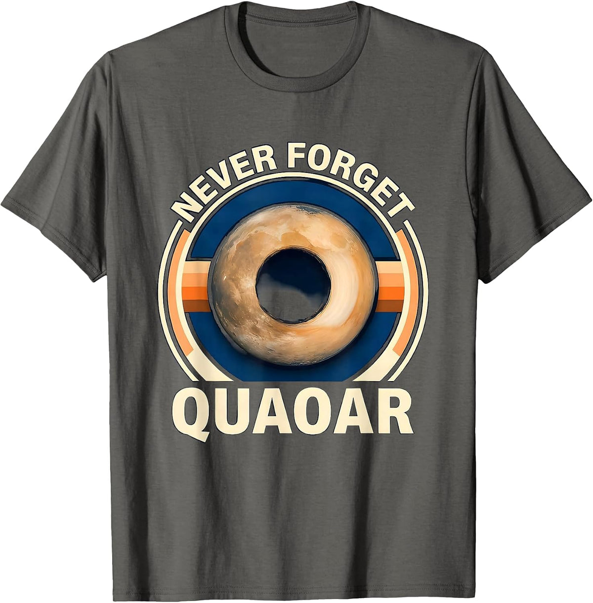 Never Forget Quaoar Retro Space Humor Astronaut Back To T-Shirt - Asphalt Grey