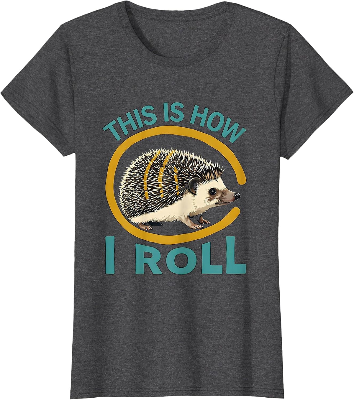 Women's This Is How I Roll Midcentury Modern Hedgehog Lover Animal T-Shirt - Dark Heather Grey