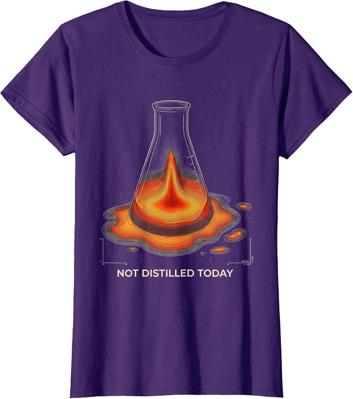 Women's Not Distilled Today Funny Chemistry Science Pun Gift for T-Shirt - Purple