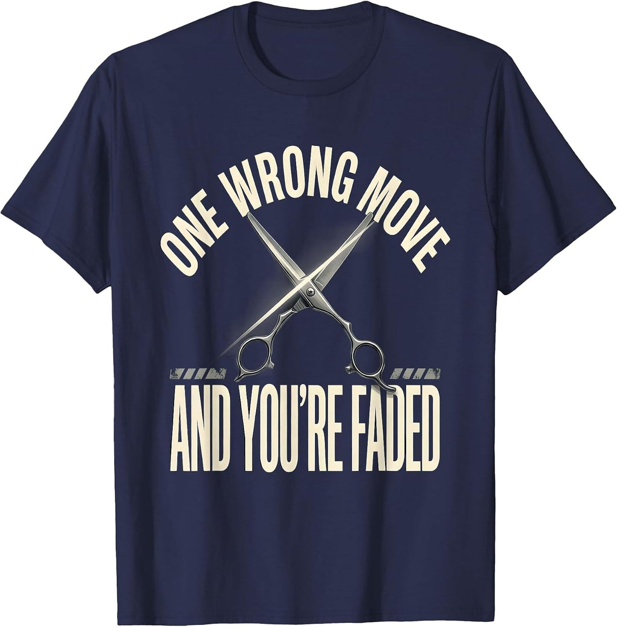 One Wrong Move And You're Faded Funny Barber Bald Men Humor T-Shirt - Navy Blue