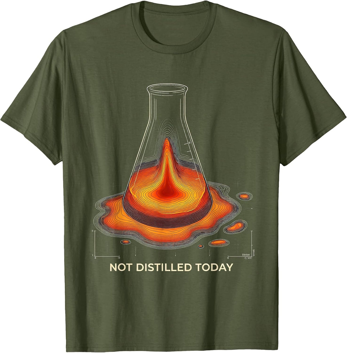 Men's Not Distilled Today Funny Chemistry Science Pun Gift for T-Shirt - Olive Green