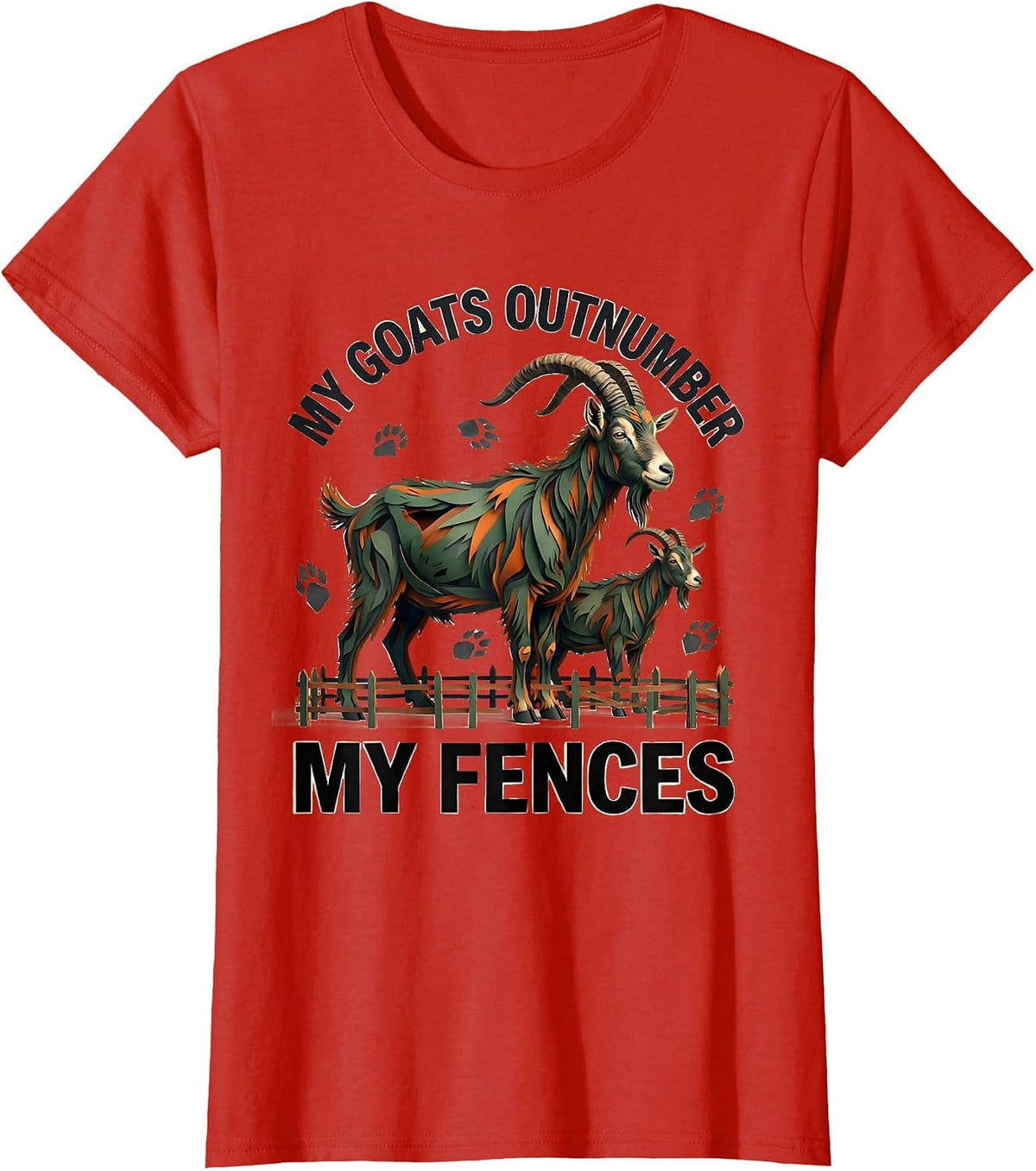 My Goats Outnumber My Fences Funny Goat Owner Farmer Rancher T-Shirt - Red