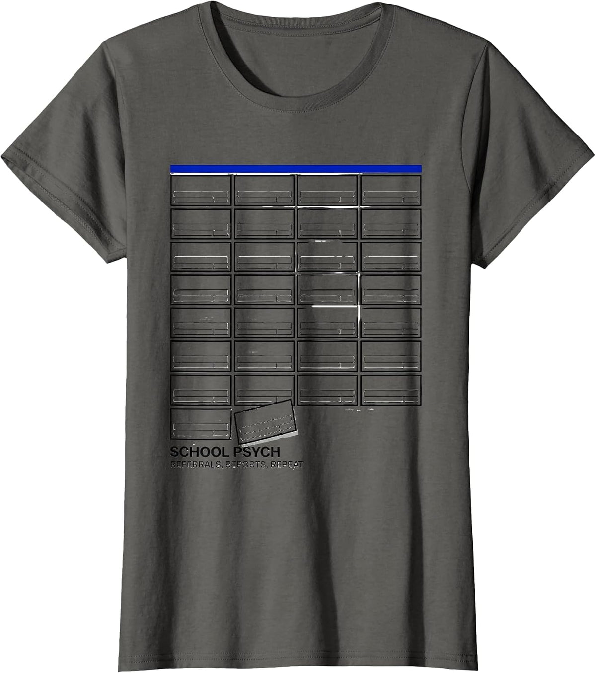 Women's School Psych: Referrals, Reports, Repeat Funny T-Shirt - Asphalt Grey