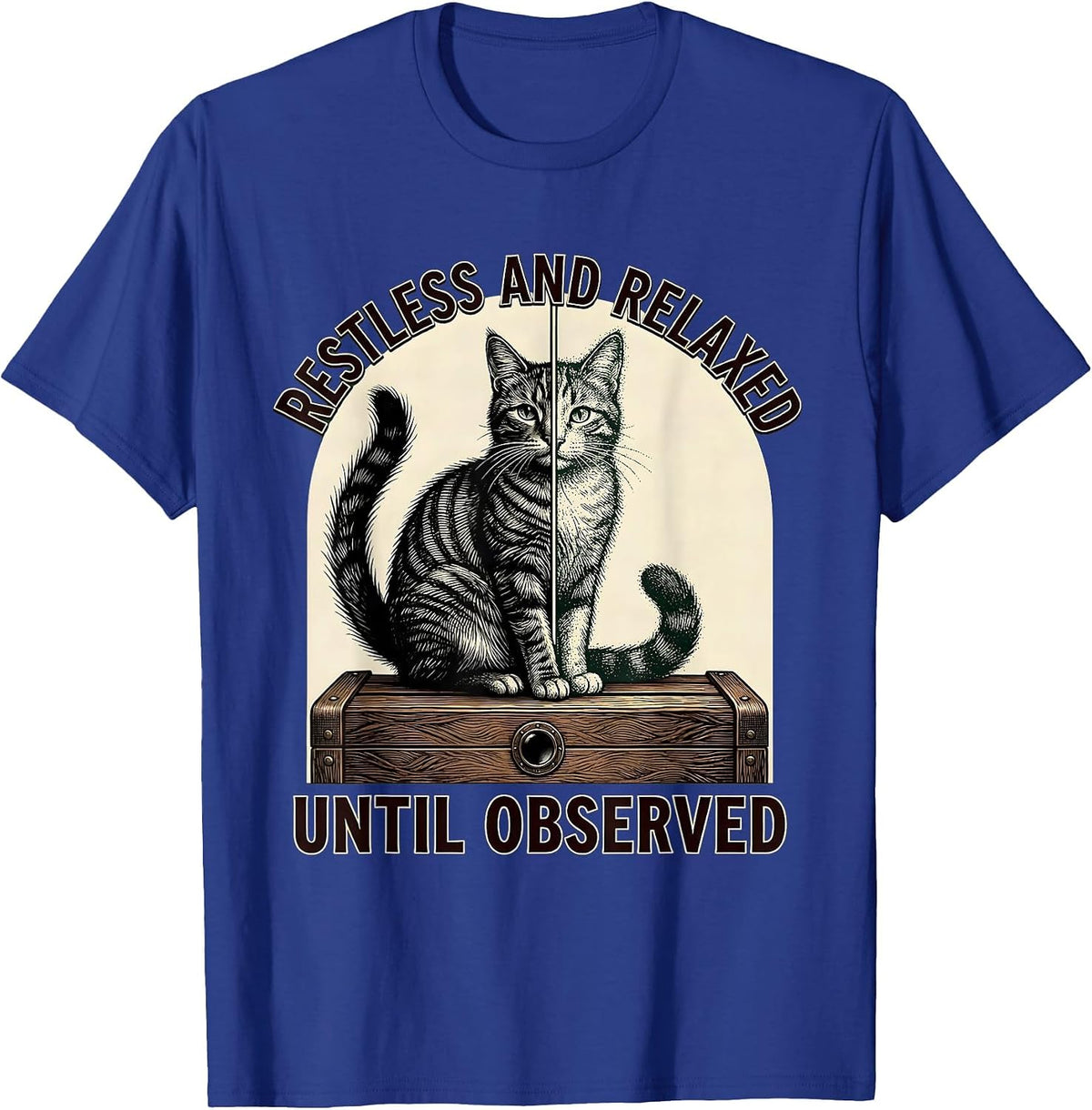 Men's Restless and Relaxed, Until Observed Quantum Physics Humor T-Shirt - Royal Blue