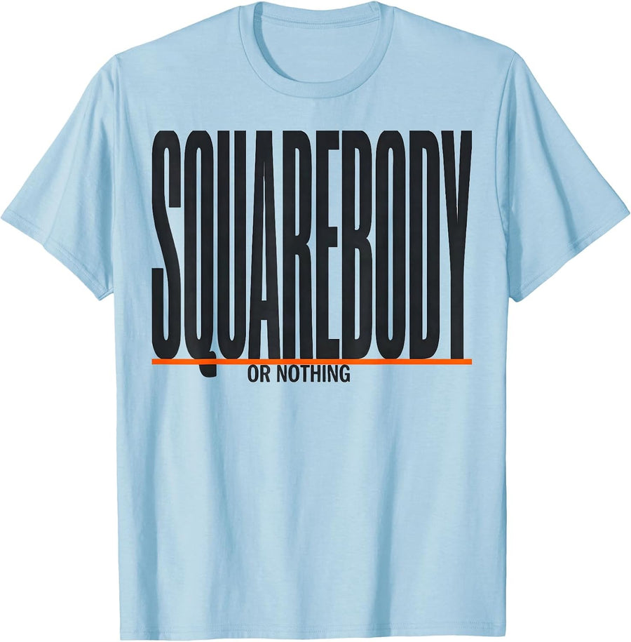 Men's Squarebody Or Nothing Funny Truck Owner Pickup Truck Driver T-Shirt - Baby Blue