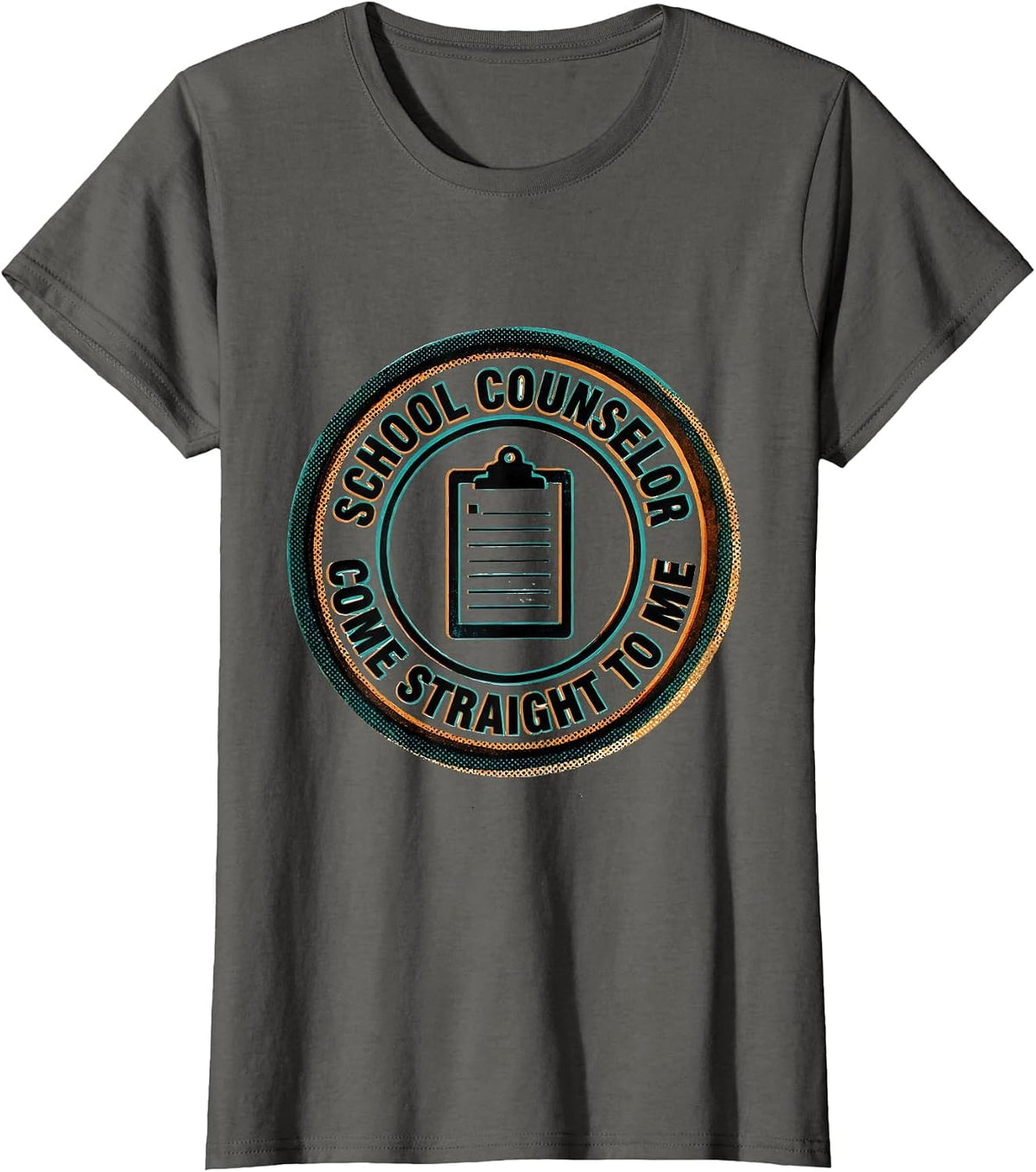 Women's School Counselor Come Straight To Me Funny School T-Shirt - Asphalt Grey