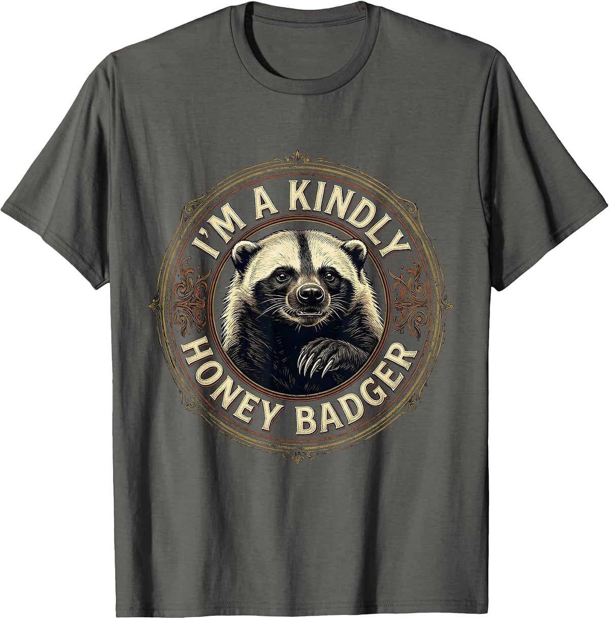 Men's I'm A Kindly Honey Badger Vintage Funny Animal Lover T-Shirt - Asphalt Grey