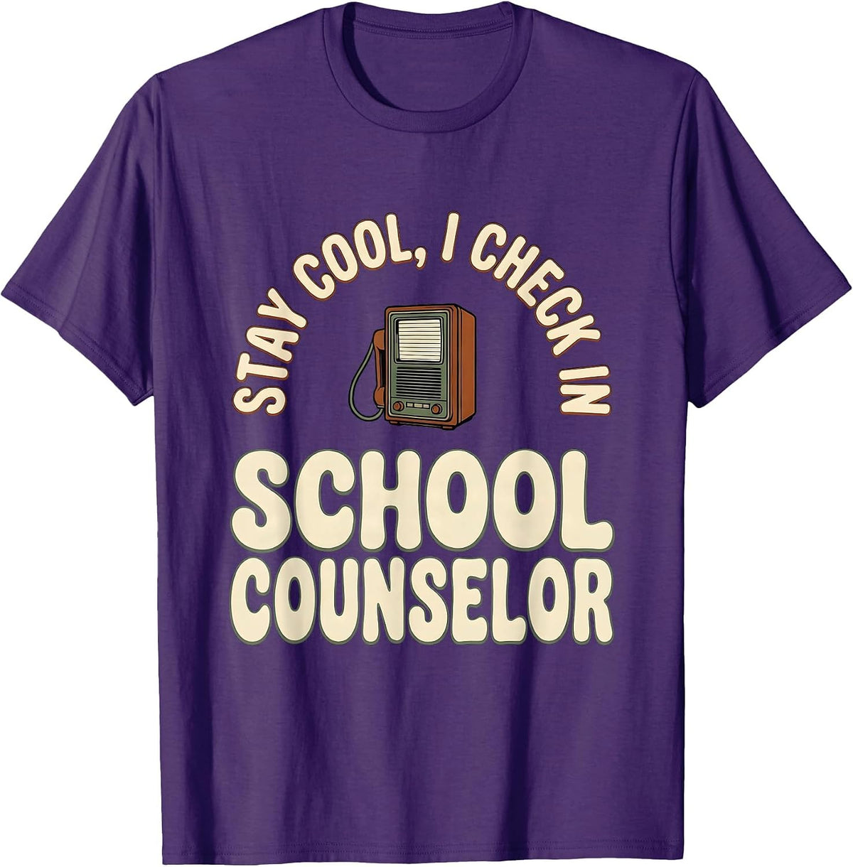 Stay Cool, I Check In — School Counselor Funny T-Shirt - Purple
