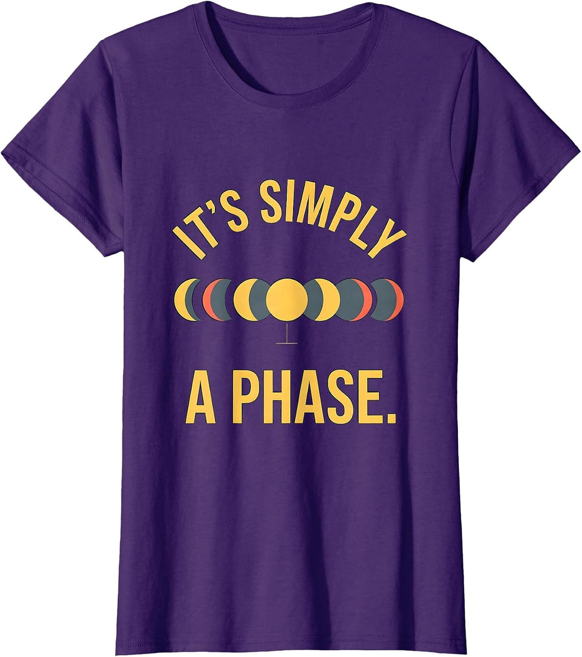 Women's It's Simply A Phase Celestial Moon Phase Astronomy Gift T-Shirt - Purple