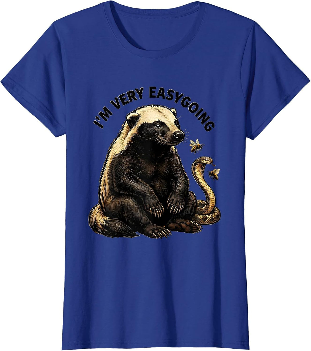 Women's I'm Very Easygoing Cartoon Honey Badger Fearless Animal T-Shirt - Royal Blue