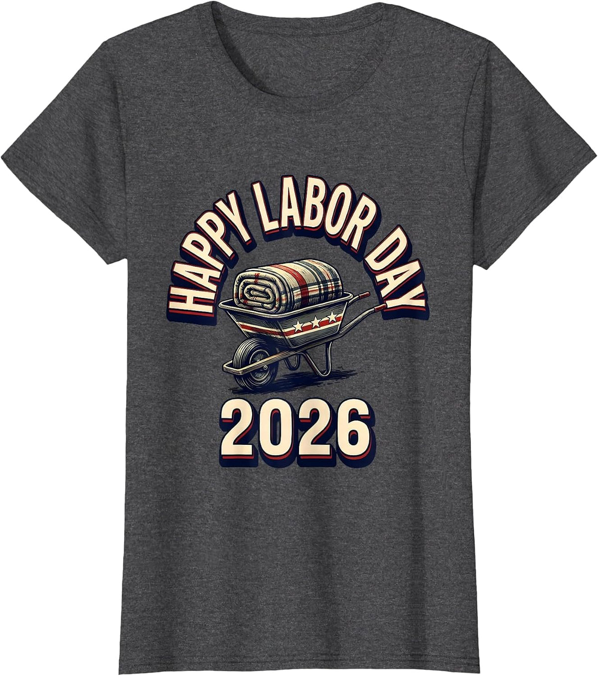 Women's Happy Labor Day 2026 Patriotic Union Worker Pride Sign T-Shirt - Dark Heather Grey