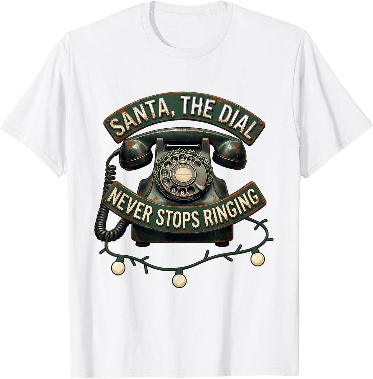 Men's Santa, The Dial Never Stops Ringing Funny 911 Dispatcher T-Shirt - White