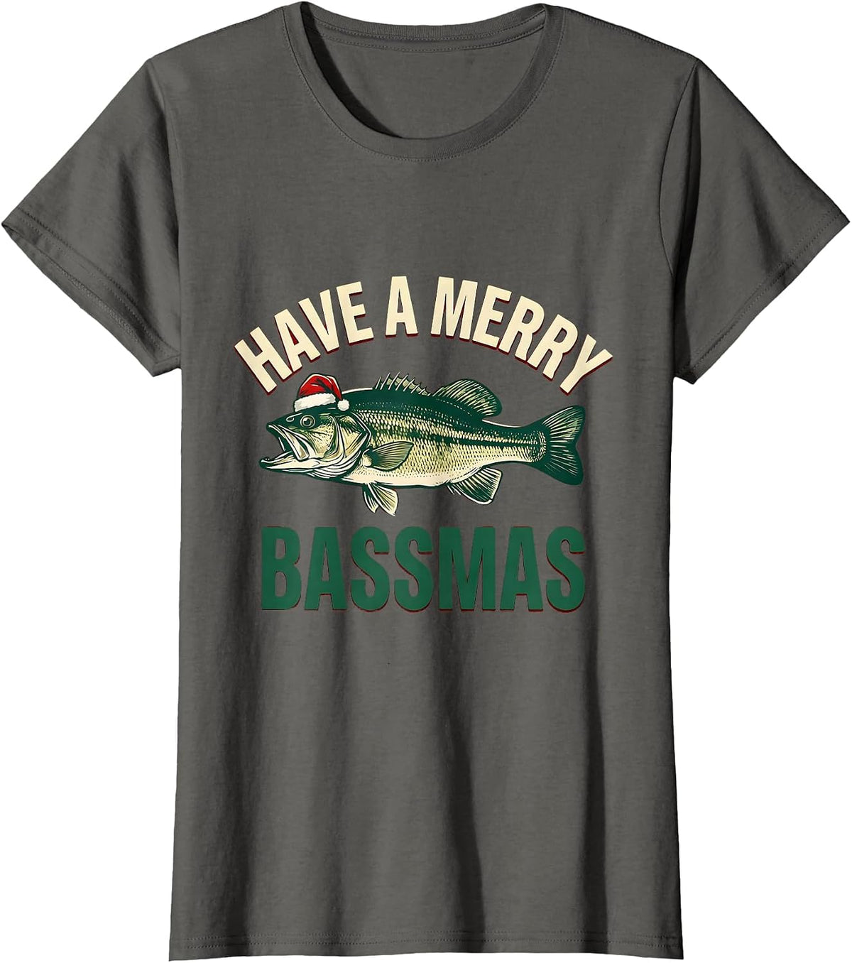Women's Have a Merry Bassmas Funny Fishing Christmas Fisherman Gift T-Shirt - Asphalt Grey