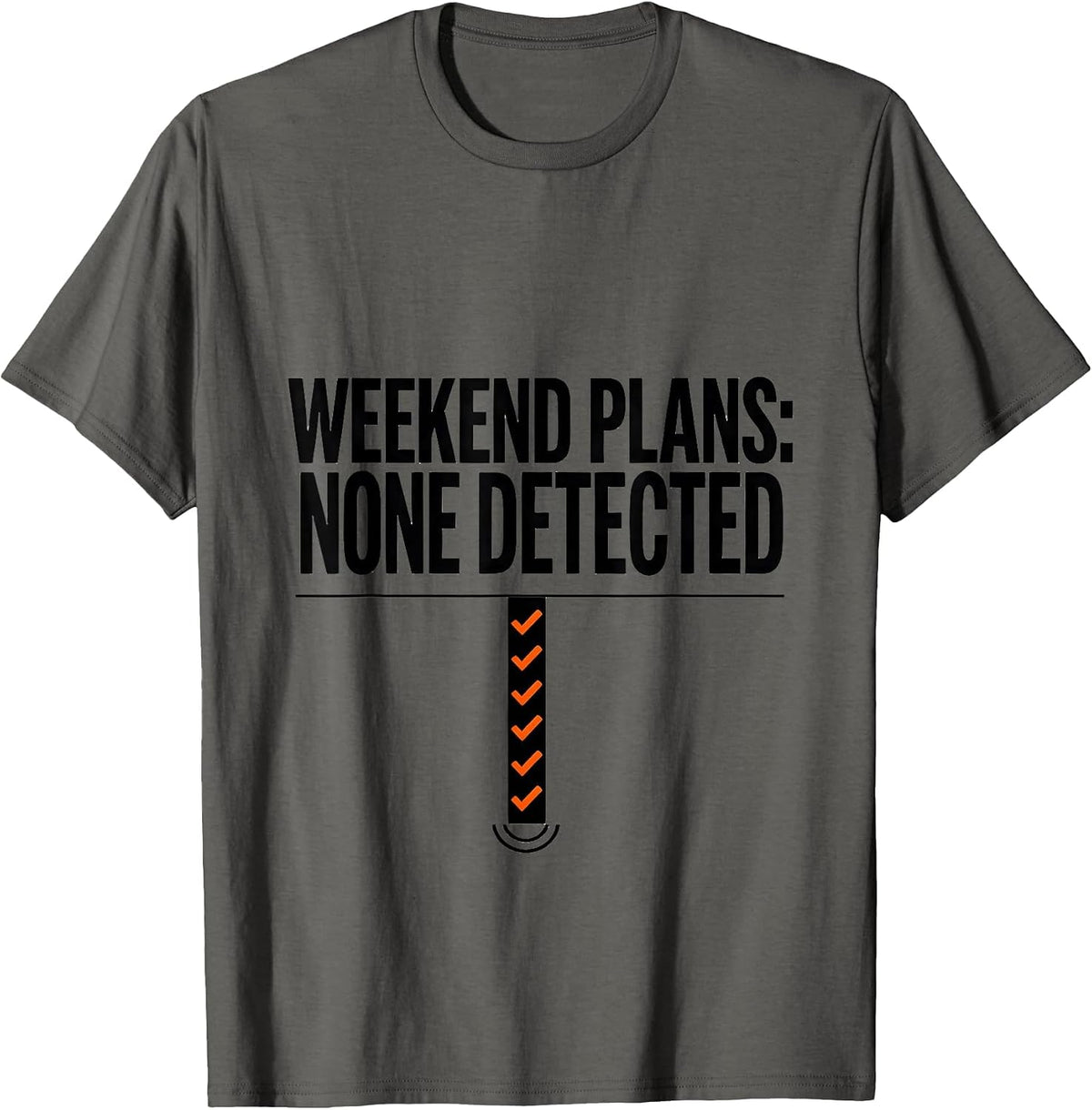 Weekend Plans None Detected Funny Space Astronaut Humor T-Shirt - Asphalt Grey