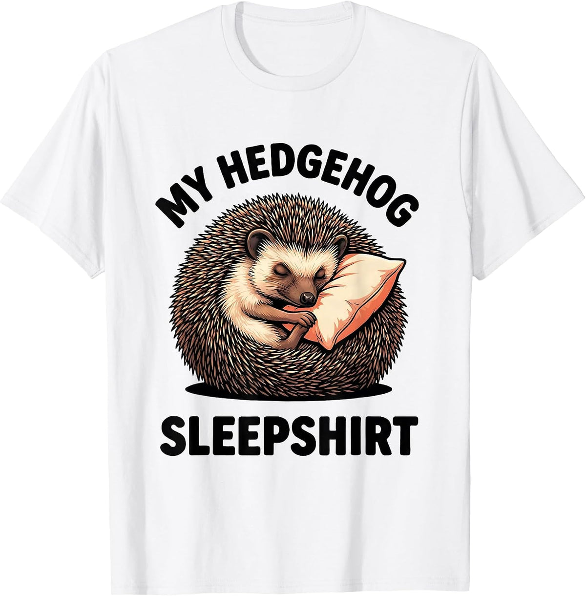 Men's My Hedgehog Sleepshirt Cute Cartoon Animal Lover Pajama Gift T-Shirt - White