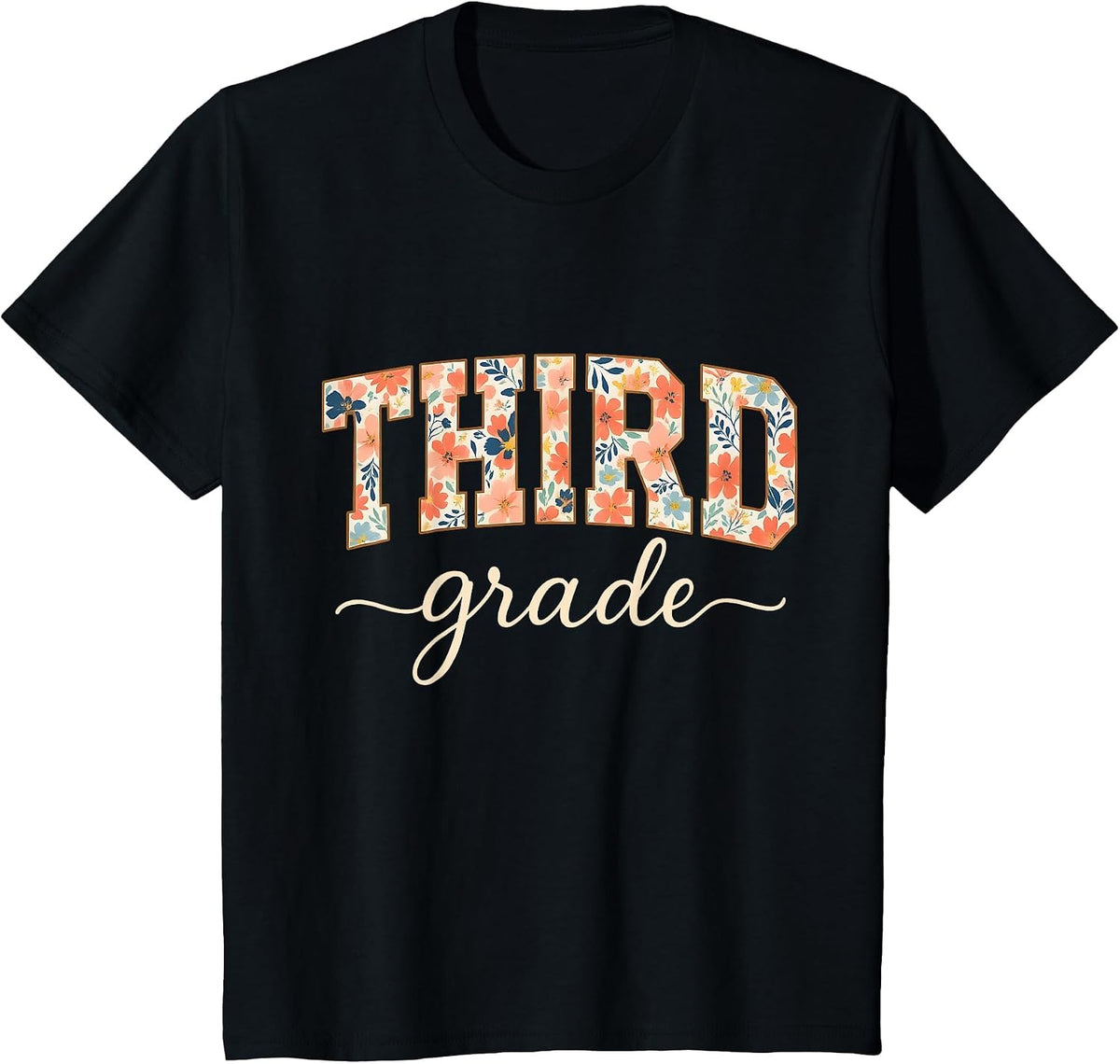 Floral Third Grade Back to School for Students and Teachers T-Shirt - Black