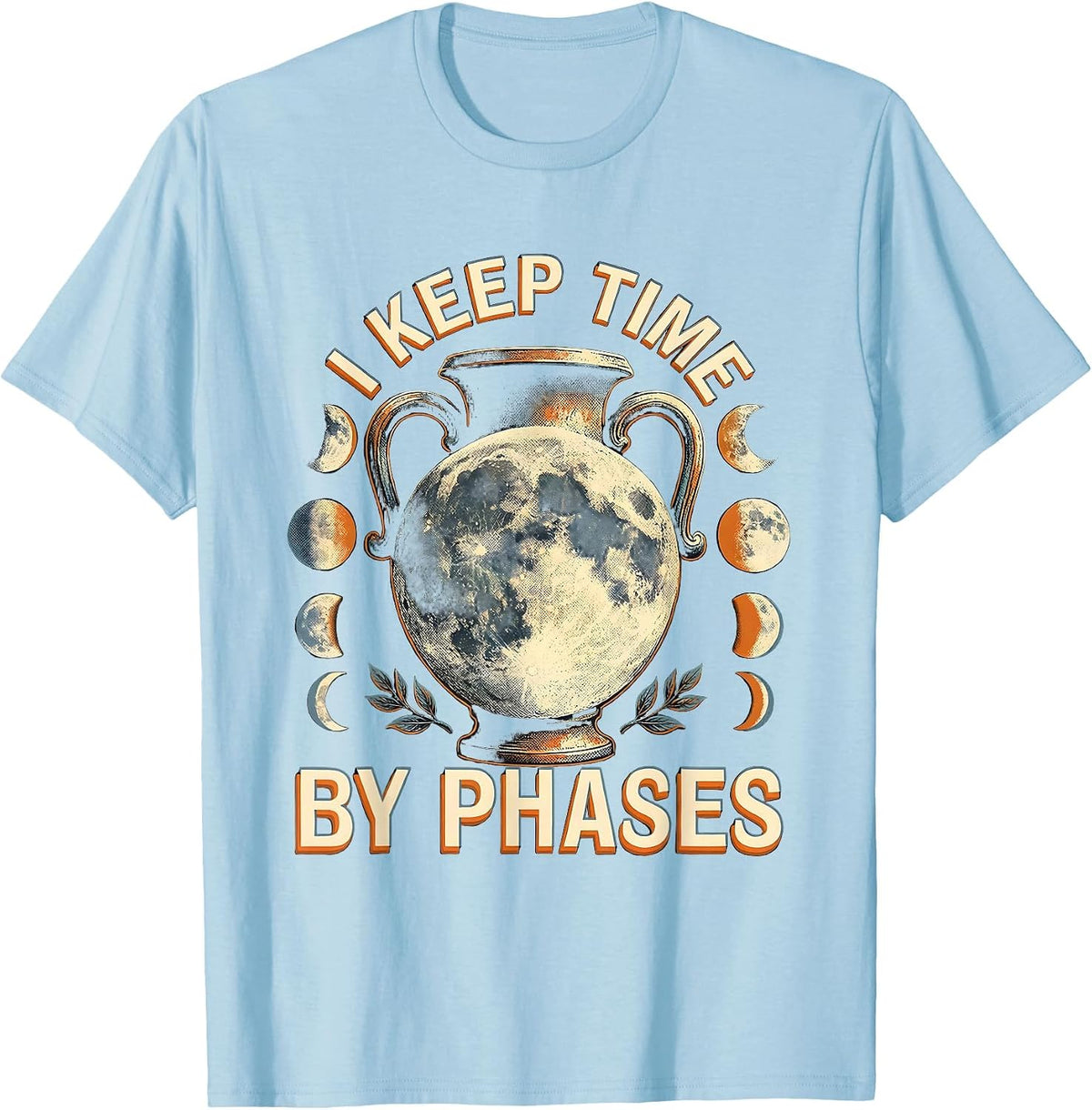 Men's I Keep Time By Phases Celestial Moon Phase Astronomy Boho T-Shirt - Baby Blue