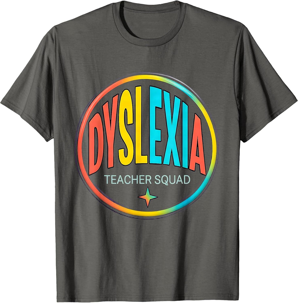 Men's Dyslexia Teacher Squad Colorful Dyslexia Awareness Month T-Shirt - Asphalt Grey