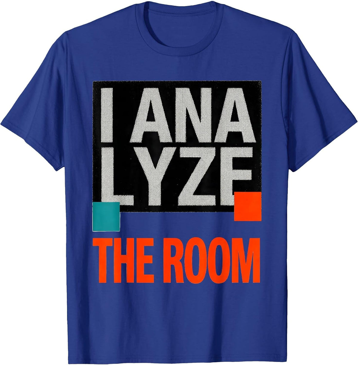 Men's I Analyze The Room Risograph Funny School Counselor T-Shirt - Royal Blue