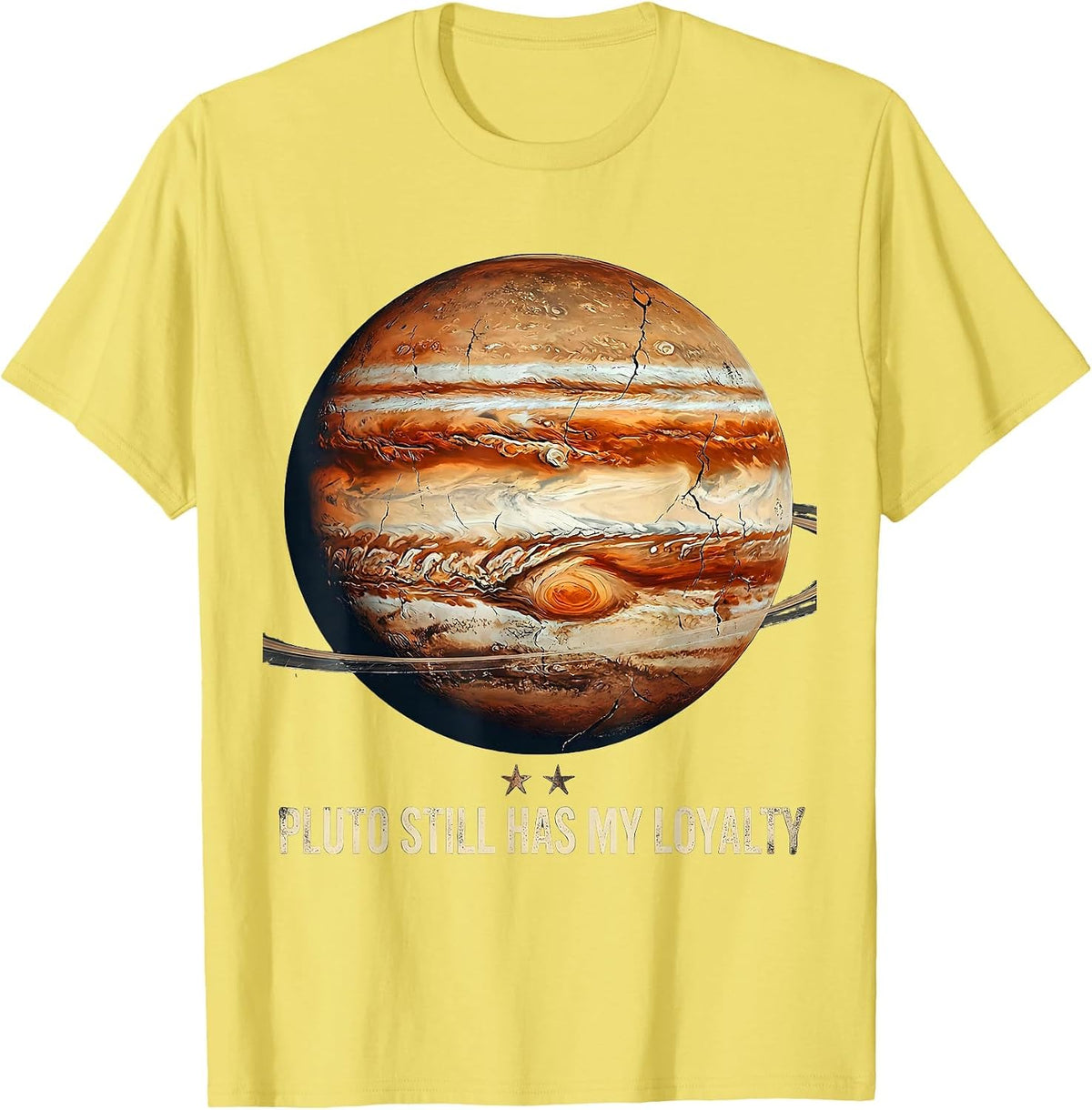 Men's Pluto Still Has My Loyalty Distressed Astronomy Space Humor T-Shirt - Lemon Yellow