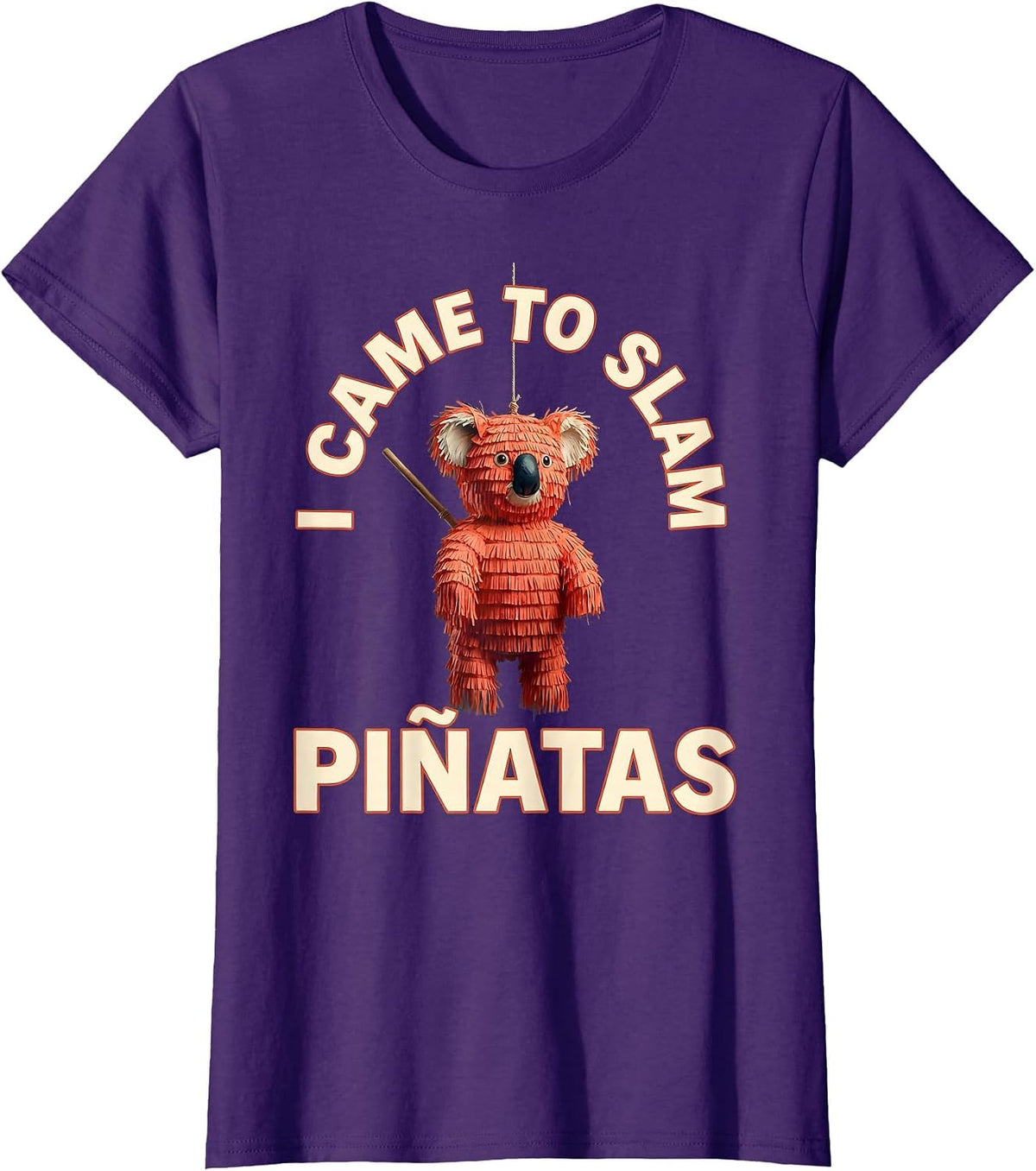Women's I Came To Slam Piñatas Funny Cinco De Mayo Party Humor T-Shirt - Purple