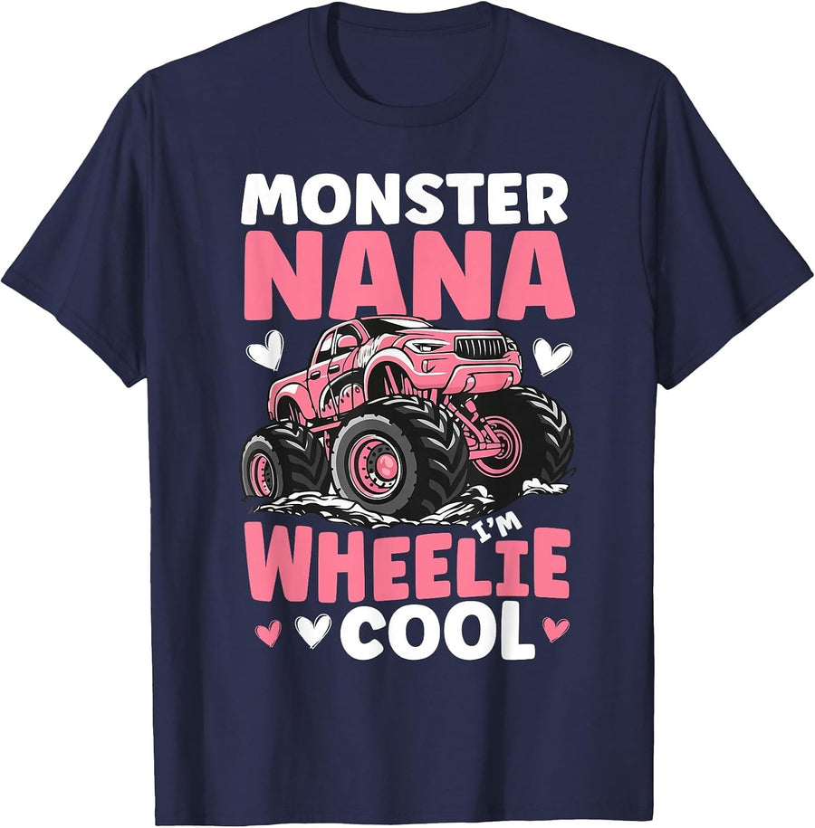 Monster Nana Wheelie Cool Monster Truck Nana Grandma T-Shirt - Navy Blue
