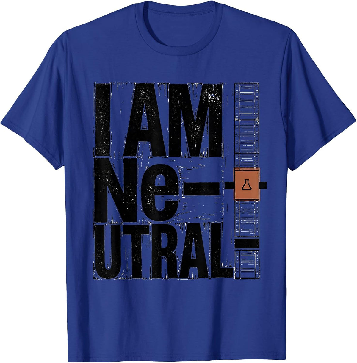 Men's I Am Ne-utral Funny Chemistry Science Pun Humor T-Shirt - Royal Blue