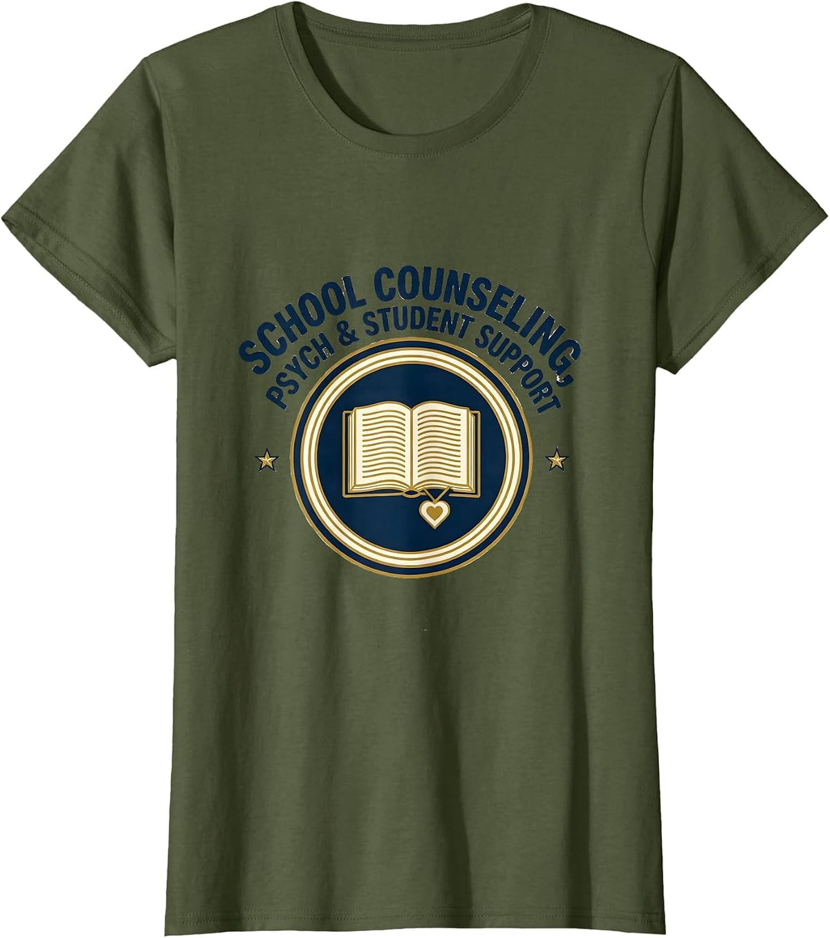 Women's School Counseling Psych Student Support Counselor T-Shirt - Olive Green