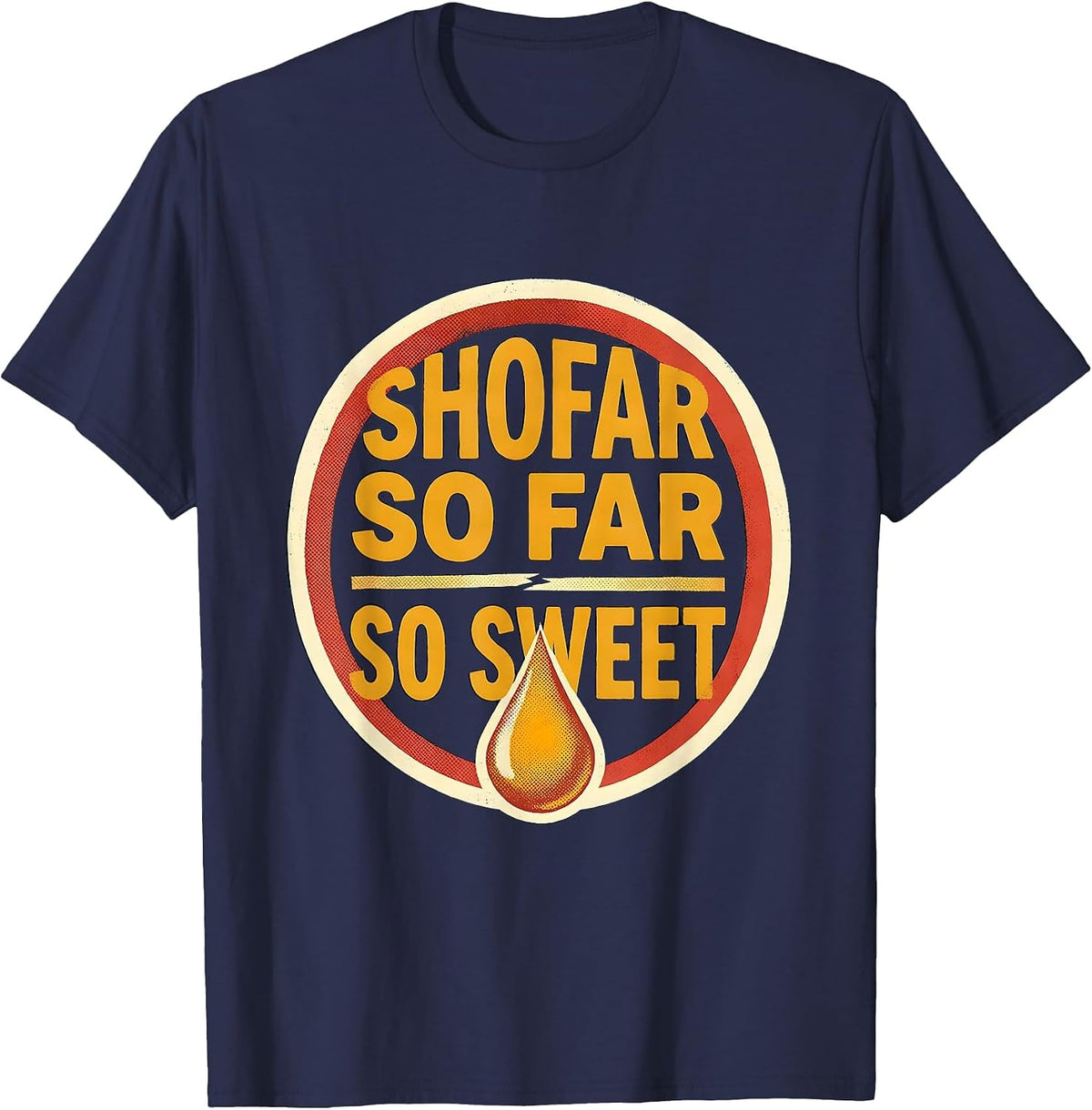 Shofar So Far So Sweet Funny Rosh Hashanah Jewish New Year T-Shirt - Navy Blue