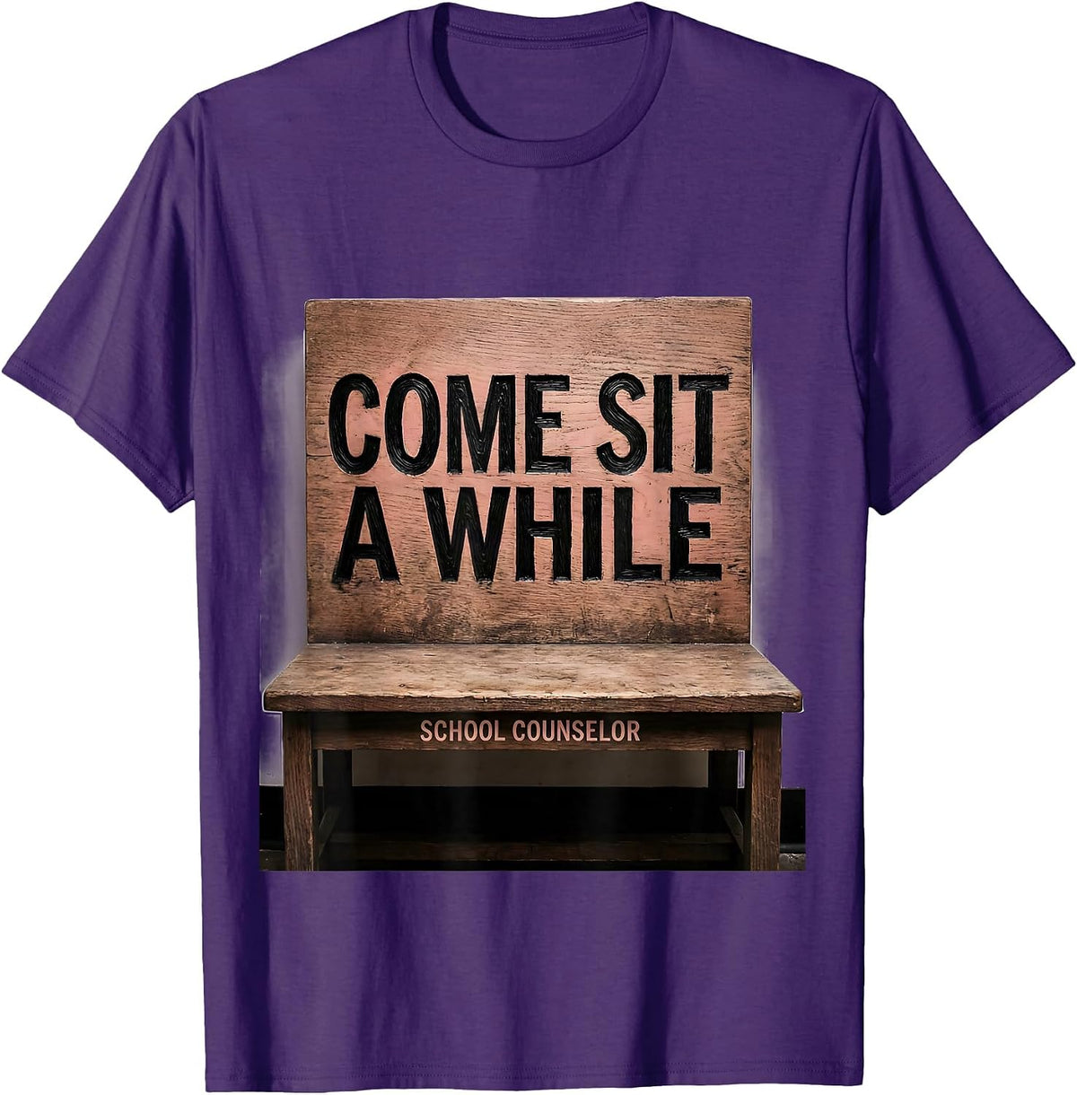 Come Sit A While School Counselor Funny Appreciation Gift T-Shirt - Purple