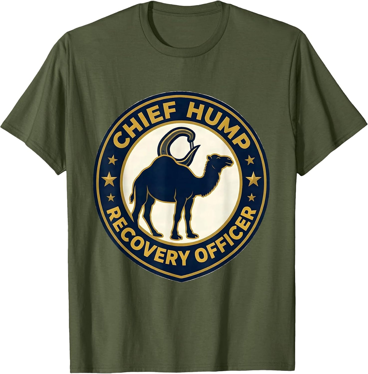 Chief Hump Recovery Officer Funny Tow Truck Adult Humor T-Shirt - Olive Green